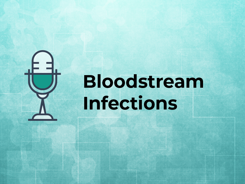 Bloodstream Infections